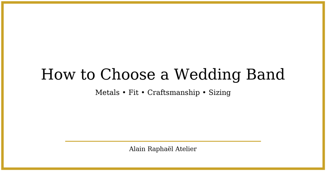 Wedding Band Guide: Metals, Fit & Craftsmanship